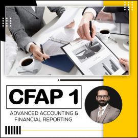 CFAP 1 – Advanced Accounting & Financial Reporting 