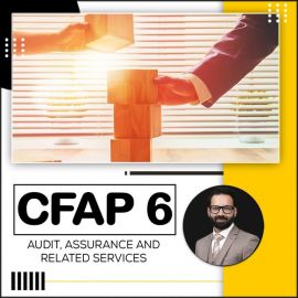 CFAP 6 – Audit, Assurance and Related Services
