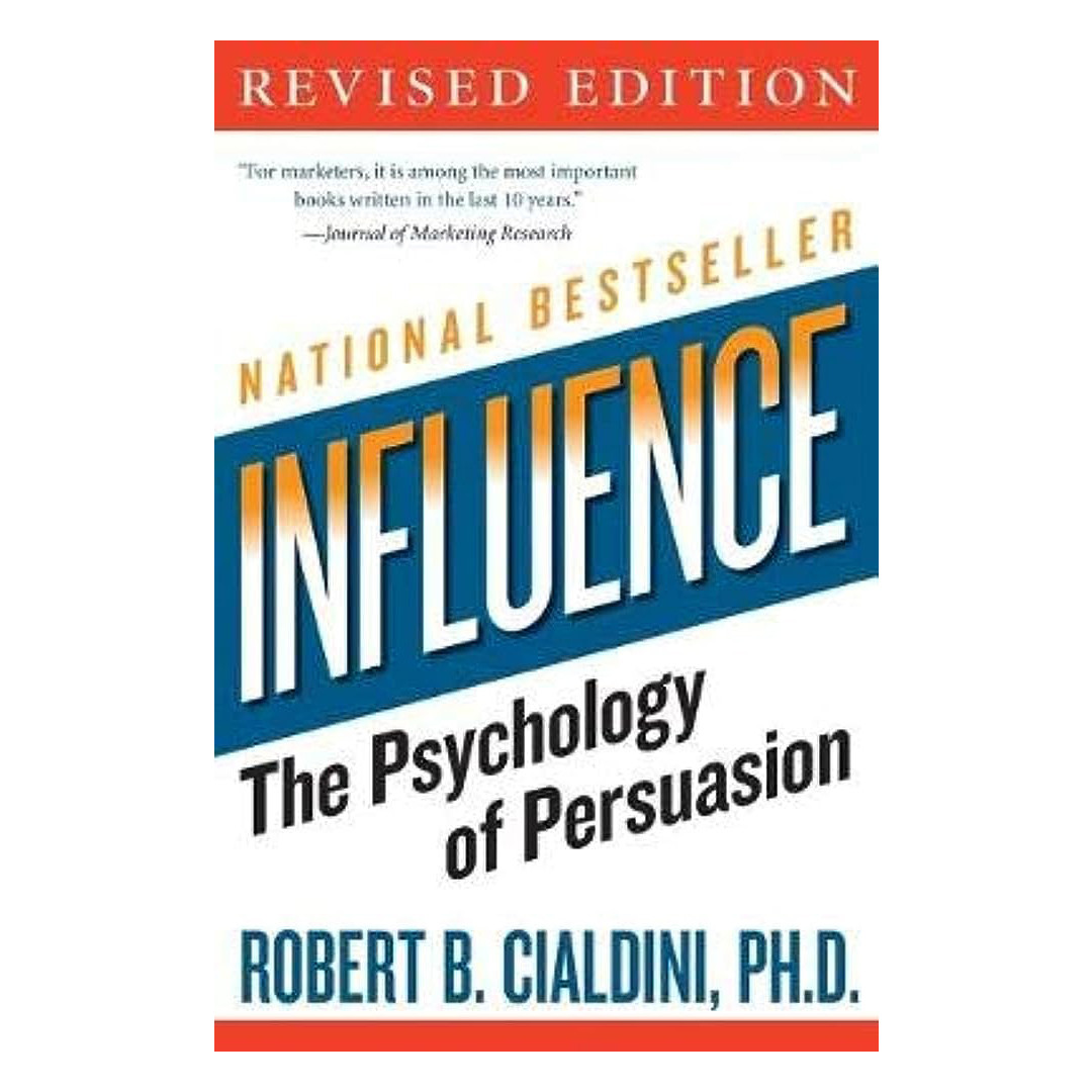 Influence The Psychology of Persuasion